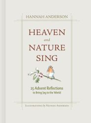 Heaven and Nature Sing : 25 Advent Reflections to Bring Joy to the World