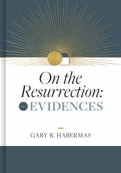 On the Resurrection, Volume 1 : Evidences