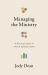 Managing the Ministry : A Practical Guide to Church Administration