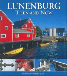 Lunenburg: Then and Now