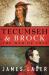 Tecumseh and Brock : The War Of 1812