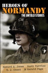Heroes of Normandy the Untold Stories