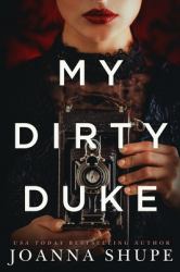 My Dirty Duke : A Victorian Novella