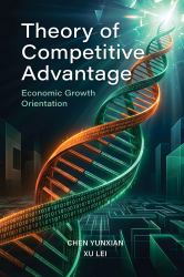 Theory of Competitive Advantage : Economic Growth Orientation