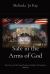 Safe in the Arms of God : The Story of the Nutt/Landers Family of Granbury, Volume I