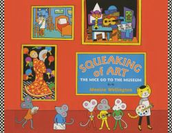Squeaking of Art : The Mice Go to the Museum