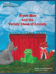 Brave Mee and the Variety Show of Anxiety : Variety Show of Anxiety