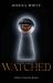 Watched : A Story from the Realm