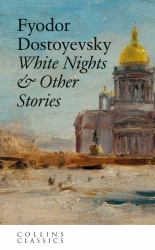 White Nights : & Other Stories