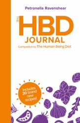 The HBD Journal : Companion to the Human Being Diet