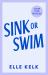 Sink or Swim Sink or Swim