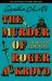 The Murder of Roger Ackroyd : The Ultimate Mystery Edition