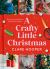 A Crafty Little Christmas : 50 Ways to Handmake the Perfect Festive Season
