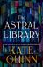The Astral Library The Astral Library