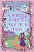 A Witch's Guide to Practical Magic A Witch's Guide to Practical Magic