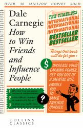 How to Win Friends and Influence People