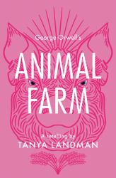Classic Retellings - Animal Farm: a Retelling