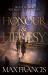 Honour and Heresy Honour and Heresy
