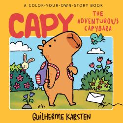 CAPY - the Adventurous Capybara: a Color-Your-Own-Story Book