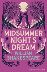 Dyslexia-Friendly Plays - a Midsummer Night's Dream: Barrington Stoke Edition