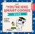 Official Peanuts: You're One Smart Cookie Snoopy