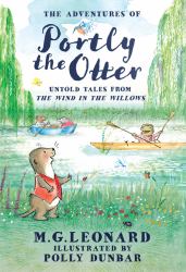 The Adventures of Portly the Otter: Untold Tales from the Wind in the Willows