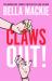 Claws Out! Claws Out!
