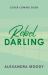 Rebel Darling Rebel Darling