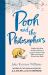Pooh and the Philosophers: Explore the Ideas of Some of History's Greatest Thinkers from Plato to Sartre to Winnie-The-Pooh (Winnie-the-Pooh)