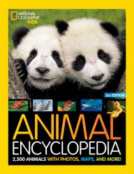 Animal Encyclopedia : 2,500 Animals with Photos, Maps, and More!