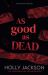 As Good As Dead : After Dark