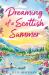 Dreaming of a Scottish Summer Dreaming of a Scottish Summer