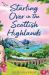 Starting over in the Scottish Highlands Starting over in the Scottish Highlands