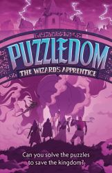 The Wizard's Apprentice : Can You Save the Kingdom in This Exciting Fantasy Puzzle Book?