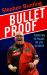 Bulletproof : From Pub to Palace, My Life in Darts