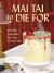 Mai Tai to Die For : 50 Killer Cocktails for Cozy Crime Fans