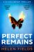 Perfect Remains (a DI Callanach Thriller, Book 1) Perfect Remains (a DI Callanach Thriller, Book 1)