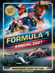 Formula 1 : Independent Guide for Fans:  Annual 2027