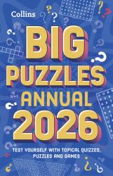 Big Puzzles Annual 2026 : Test Yourself with Topical Quizzes, Puzzles and Games for All the Family
