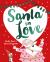 Santa in Love Santa in Love