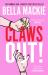 Claws Out! Claws Out!