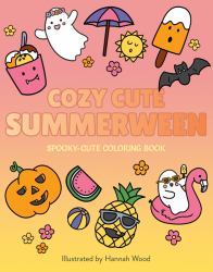 Cozy Cute Summerween : Spooky Cute Coloring Book