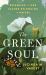 The Green Soul The Green Soul