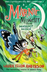 Marnie Midnight and the Minibeast Mission (Marnie Midnight, Book 3)