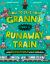 How to Save Your Granny from a Runaway Train (Solved by Science)