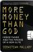 More Money Than God : Hedge Funds and the Making of the New Elite