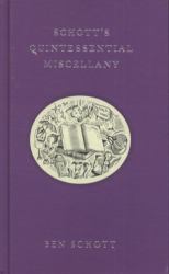 Schott's Quintessential Miscellany