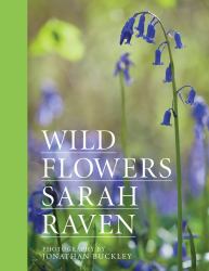 Sarah Raven's Wild Flowers : Special Edition