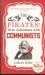 The Pirates! in an Adventure with Communists : Reissued