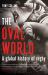 The Oval World : A Global History of Rugby